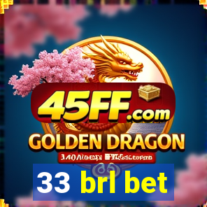 33 brl bet